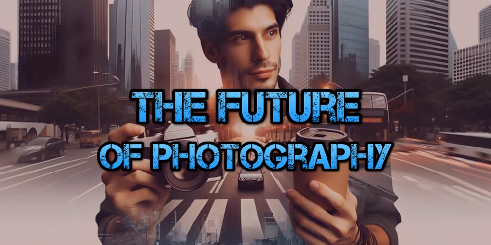 Future of Photography