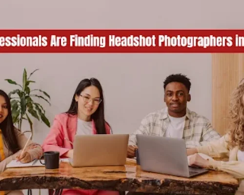 How Professionals Are Finding Headshot Photographers in 2025